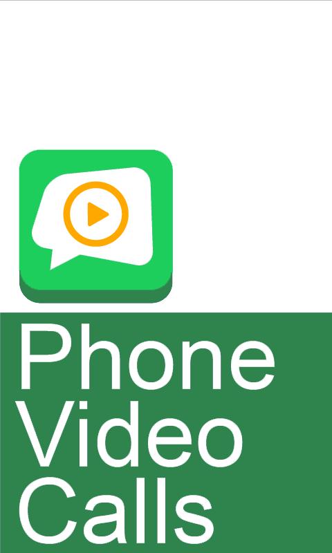 Phone Video Calls