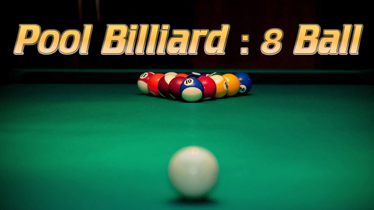 Pool Billiard: 8 Ball